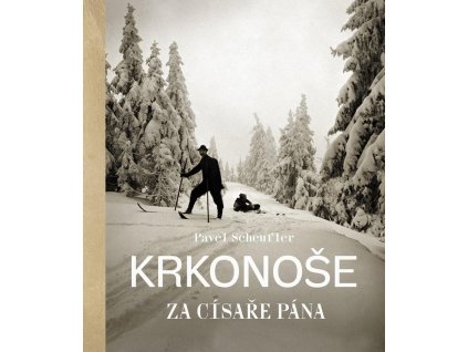 Krkonoše za císaře pána