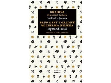 Gradiva / Blud a sny v Gradivě Wilhelma Jensena