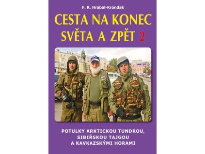 Cesta na konec světa a zpět 2 - Potulky arktickou tundrou, sibiřskou tajgou a kavkazskými horami