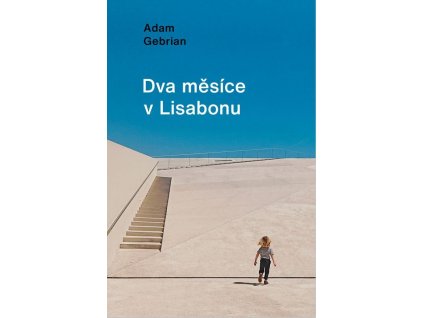 Dva měsíce v Lisabonu