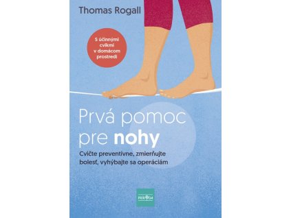 Prvá pomoc pre nohy: Cvičte preventívne, zmierňujte bolesť, vyhýbajte sa operáciám