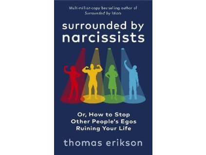 Surrounded by Narcissists