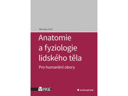 Anatomie a fyziologie lidského těla