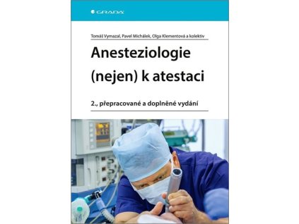 Anesteziologie (nejen) k atestaci