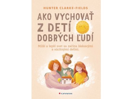 Ako vychovať z detí dobrých ľudí
