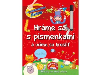 Hráme sa s písmenkami a učíme sa kresliť