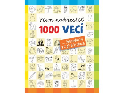 Viem nakresliť 1000 vecí