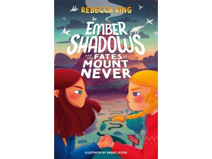 Ember Shadows and the Fates of Mount Never