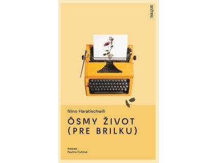 Osmy život (pre Brilku)