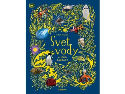 Svet vody a jeho zázraky