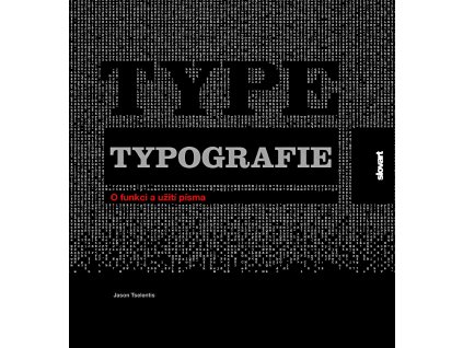 Typografie: O funkci a užití písma