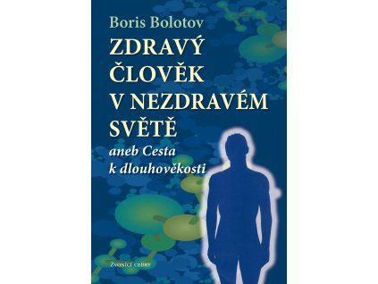 Zdravý člověk v nezdravém světě