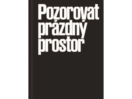 Pozorovat prázdný prostor