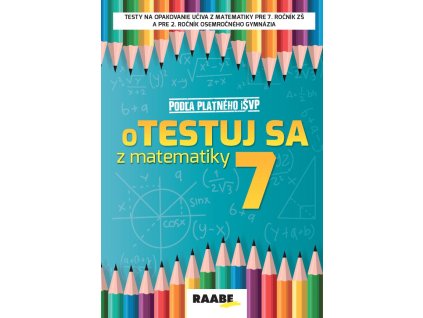 oTestuj sa z matematiky 7. ročník
