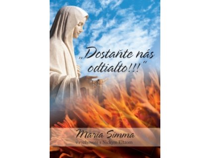 "Dostaňte nás odtiaľto !!!"