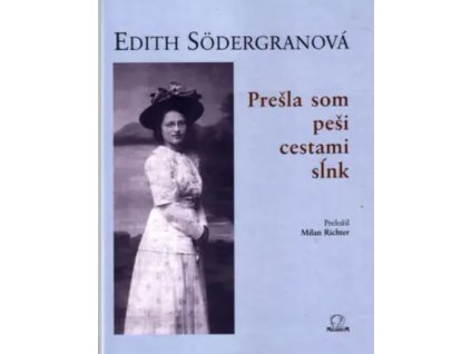 Prešla som peši cestami sĺnk