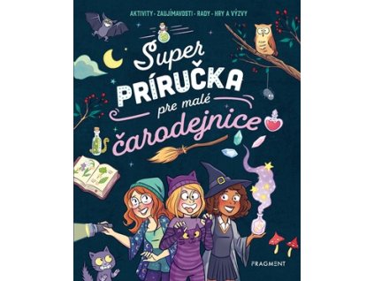 Super príručka pre malé čarodejnice