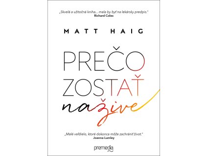 Prečo zostať nažive