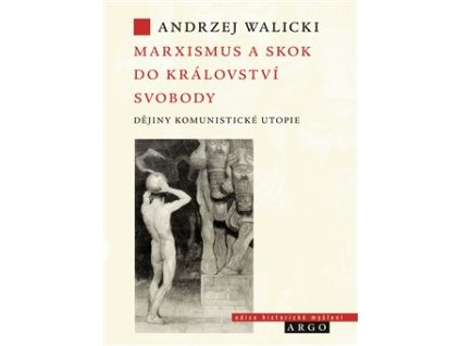 Marxismus a skok do království svobody