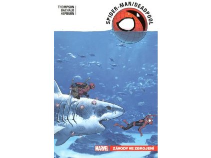 Spider-Man / Deadpool 5: Závody ve zbrojení