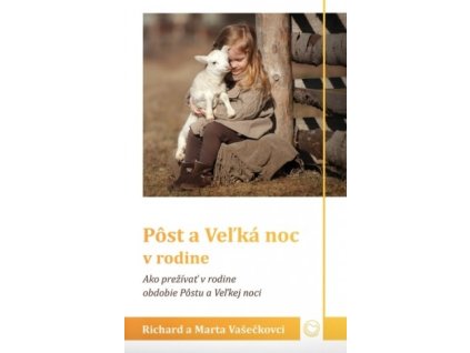 Pôst a Veľká noc v rodine