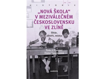 Nová škola" v meziválečném Československu ve Zlíně