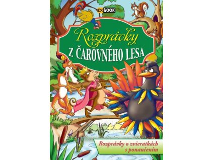 Rozprávky z čarovného lesa (3.vydanie)