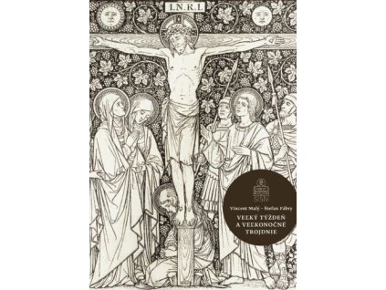 Veľký týždeň a Veľkonočné trojdnie