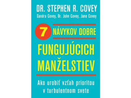 7 návykov dobre fungujúcich manželstiev
