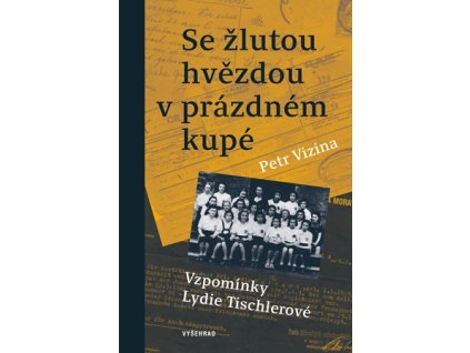 Se žlutou hvězdou v prázdném kupé