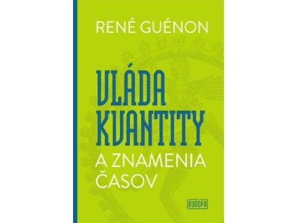 Vláda kvantity a znamenia časov