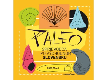 Paleo sprievodca po východnom Slovensku