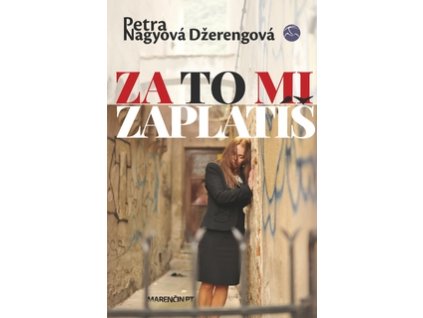 Za to mi zaplatíš