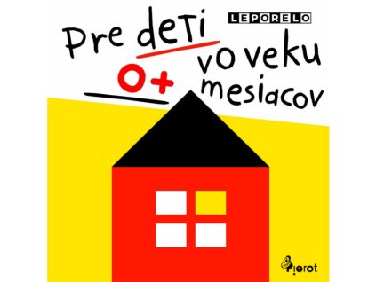 Pre deti vo veku 0+ mesiacov