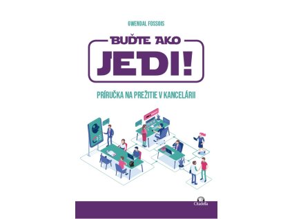 Buďte ako JEDI!