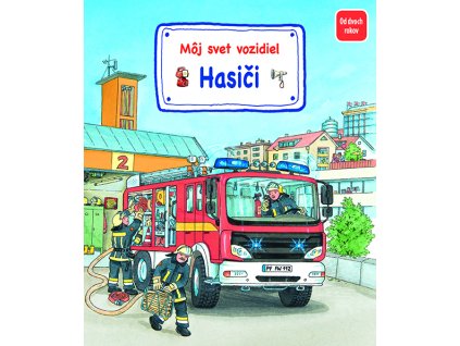 Môj svet vozidiel – Hasiči