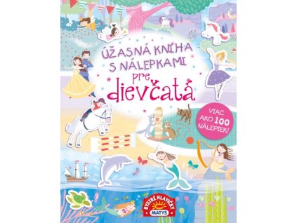 Úžasná kniha s nálepkami pre dievčatá – viac ako 100 nálepiek!