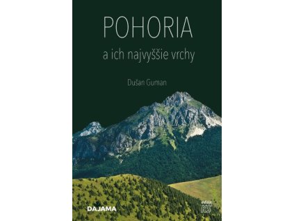 Pohoria a ich najvyššie vrchy