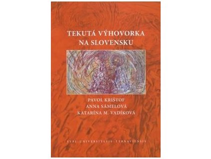 Tekutá výhovorka na Slovensku