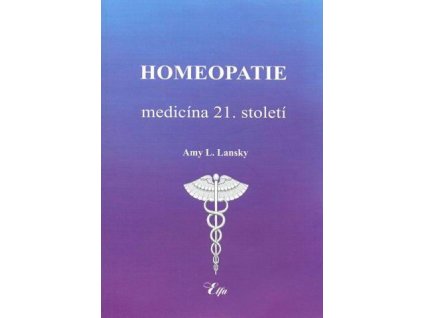Homeopatie-medicína 21. století