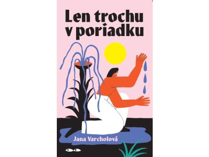 Len trochu v poriadku