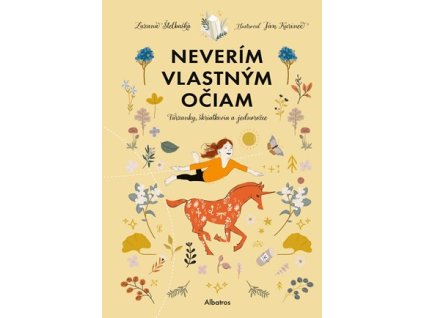 Neverím vlastným očiam