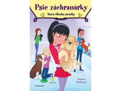 Psie záchranárky 5 - Nová členka svorky