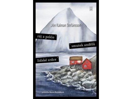 Ráj a peklo / Smutek andělů / Lidské srdce