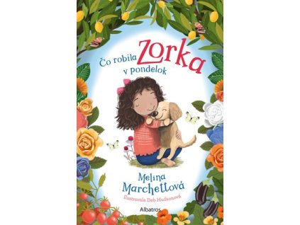 Čo robila Zorka v pondelok