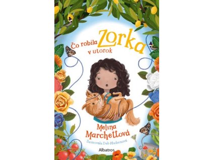 Čo robila Zorka v utorok