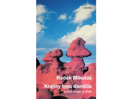 Krajiny typu dandžia a jiné eseje o vědě