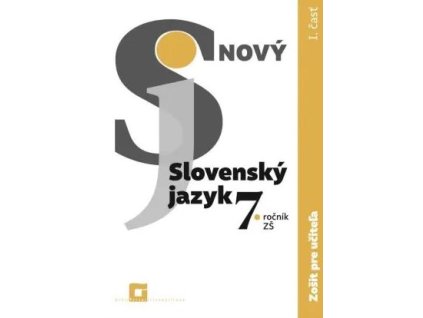 Nový Slovenský jazyk 7. ročník ZŠ - 1. časť