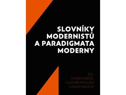 Slovníky modernistů a paradigmata moderny
