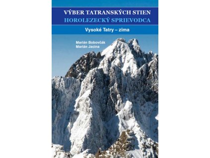 Výber tatranských stien - Horolezecký sprievodca III.